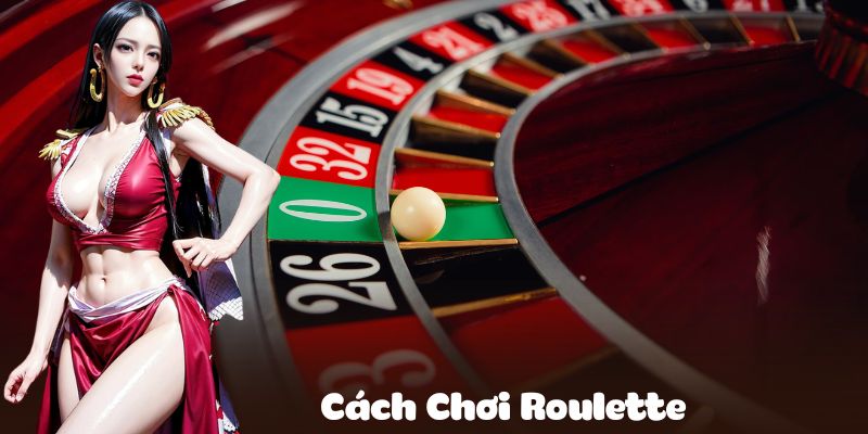 Các hình thức đặt cược phổ biến trên bàn cược Roulette