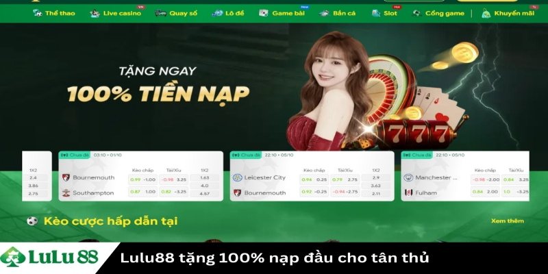 Khuyến mãi Lulu88 hoàn ngay 100% cho tân thủ