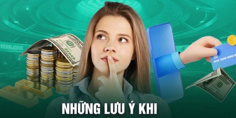 Quan tâm các lưu ý là yêu cầu bắt buộc khi rút tiền cá cược